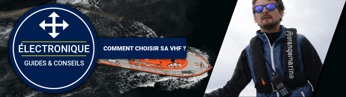 Comment choisir sa VHF ?