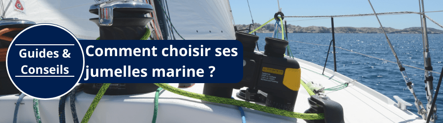 Choisir ses jumelles pour bateau Choisir ses jumelles pour bateau
